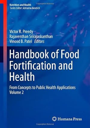 Seller image for Handbook of Food Fortification and Health: From Concepts to Public Health Applications Volume 2 (Nutrition and Health) [Hardcover ] for sale by booksXpress