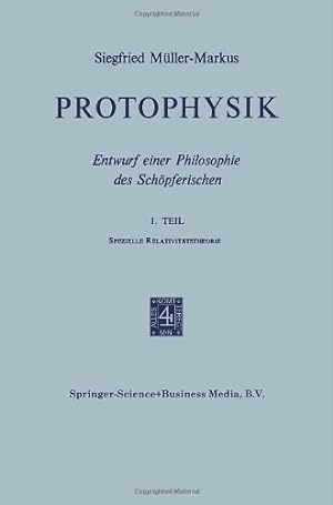 Image du vendeur pour Protophysik: Entwurf Einer Philosophie des Schöpferischen (German Edition) by Müller, Markus [Paperback ] mis en vente par booksXpress