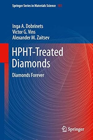 Seller image for HPHT-Treated Diamonds: Diamonds Forever (Springer Series in Materials Science) [Hardcover ] for sale by booksXpress