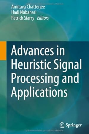 Bild des Verkufers fr Advances in Heuristic Signal Processing and Applications [Hardcover ] zum Verkauf von booksXpress