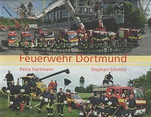 Seller image for Feuerwehr Dortmund - Wir sorgen fr Sicherheit for sale by Bij tij en ontij ...