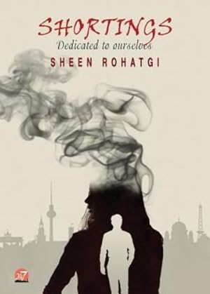 Seller image for Shortings by Rohatgi, Sheen [Paperback ] for sale by booksXpress