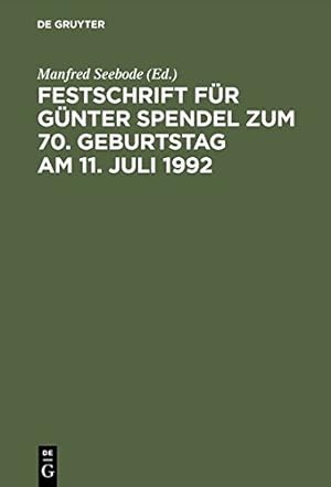 Imagen del vendedor de Festschrift Fur Gunter Spendel Zum 70 - Geburtstag Am 11, Juli 1992 (German Edition) [Hardcover ] a la venta por booksXpress