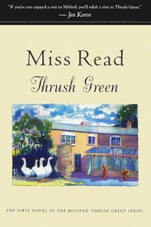 Imagen del vendedor de Thrush Green (Thrush Green Series, Book 1) by Read, Miss [Paperback ] a la venta por booksXpress