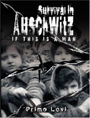 Seller image for Survival In Auschwitz : If This Is a Man [Hardcover ] for sale by booksXpress