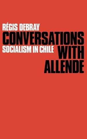 Seller image for Conversations with Allende: Socialism in Chile by Debray, Regis, Allende, Salvador [Paperback ] for sale by booksXpress