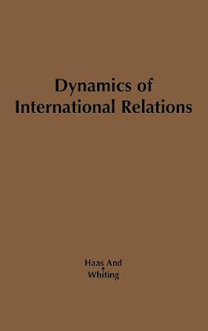 Bild des Verkufers fr Dynamics of International Relations. by Haas, Ernst B., Whiting, Allen S. [Hardcover ] zum Verkauf von booksXpress