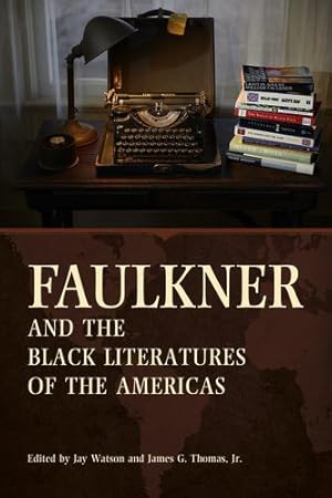 Immagine del venditore per Faulkner and the Black Literatures of the Americas (Faulkner and Yoknapatawpha Series) [Soft Cover ] venduto da booksXpress