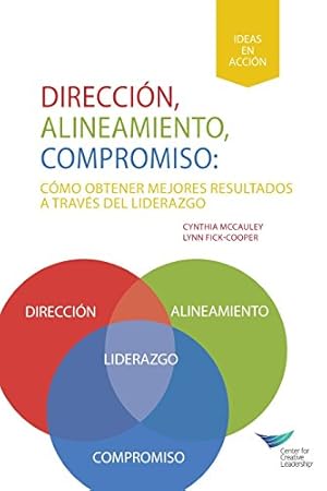 Seller image for Direction, Alignment, Commitment: Achieving Better Results Through Leadership (ESLA) (Spanish Edition) by McCauley, Cynthia, Fick-Cooper, Lynn [Paperback ] for sale by booksXpress