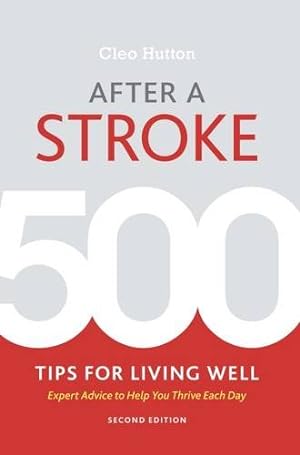Imagen del vendedor de After a Stroke: 500 Tips for Living Well by Hutton, Cleo [Paperback ] a la venta por booksXpress