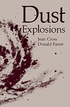Imagen del vendedor de Dust Explosions by Cross, Jean, Farrer, Donald [Paperback ] a la venta por booksXpress