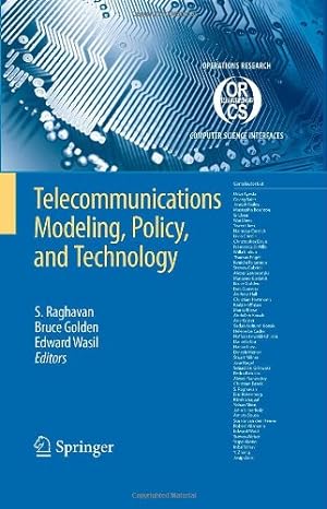 Seller image for Telecommunications Modeling, Policy, and Technology (Operations Research/Computer Science Interfaces Series) [Hardcover ] for sale by booksXpress