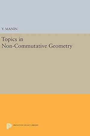 Imagen del vendedor de Topics in Non-Commutative Geometry (Porter Lectures) by Manin, Y. [Hardcover ] a la venta por booksXpress