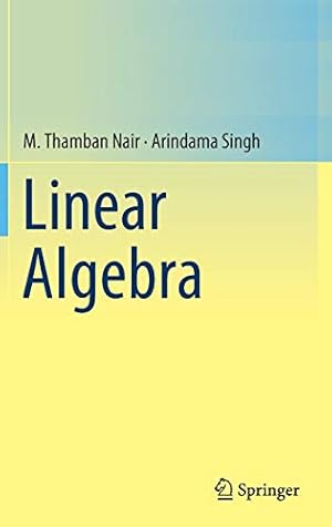 Seller image for Linear Algebra by Nair, M. Thamban, Singh, Arindama [Hardcover ] for sale by booksXpress