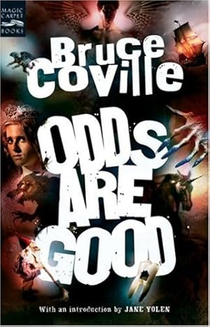 Image du vendeur pour Odds Are Good: An Oddly Enough and Odder Than Ever Omnibus by Coville, Bruce [Paperback ] mis en vente par booksXpress