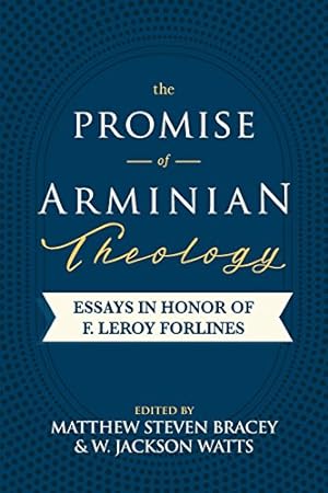Seller image for The Promise of Arminian Theology by Matthew Steven Bracey, W Jackson Watts [Paperback ] for sale by booksXpress