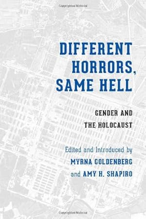 Seller image for Different Horrors / Same Hell: Gender and the Holocaust (Stephen S. Weinstein Series in Post-Holocaust Studies) [Paperback ] for sale by booksXpress