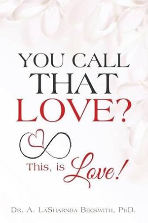 Seller image for You Call That Love? [Soft Cover ] for sale by booksXpress