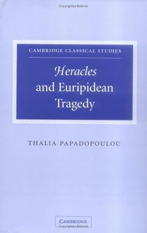 Bild des Verkufers fr Heracles and Euripidean Tragedy (Cambridge Classical Studies) by Papadopoulou, Thalia [Hardcover ] zum Verkauf von booksXpress