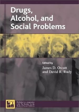 Immagine del venditore per Drugs, Alcohol, and Social Problems (Understanding Social Problems: An SSSP Presidential Series) [Paperback ] venduto da booksXpress