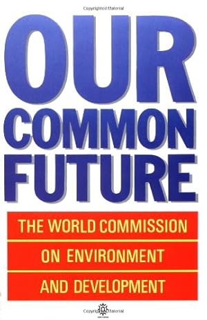 Immagine del venditore per Our Common Future (Oxford Paperbacks) by World Commission On Environment and Development [Paperback ] venduto da booksXpress