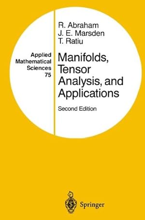 Imagen del vendedor de Manifolds, Tensor Analysis, and Applications (Applied Mathematical Sciences) by Abraham, Ralph, Marsden, Jerrold E., Ratiu, Tudor [Paperback ] a la venta por booksXpress