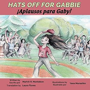 Seller image for Hats Off for Gabbie!: ¡aplausos Para Gaby! by Montebon, Marivir [Paperback ] for sale by booksXpress