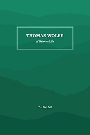 Seller image for Thomas Wolfe: A Writer's Life [Soft Cover ] for sale by booksXpress
