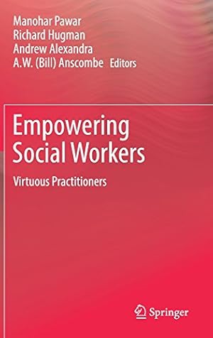 Seller image for Empowering Social Workers: Virtuous Practitioners [Hardcover ] for sale by booksXpress