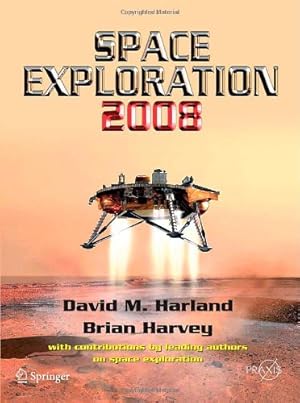 Image du vendeur pour Space Exploration 2008 (Springer Praxis Books) [Paperback ] mis en vente par booksXpress