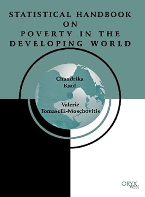 Image du vendeur pour Statistical Handbook on Poverty in the Developing World: (Oryx Statistical Handbooks) [Hardcover ] mis en vente par booksXpress