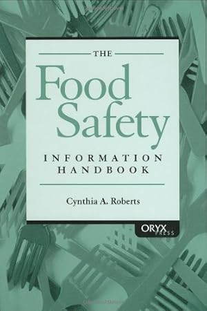 Bild des Verkufers fr The Food Safety Information Handbook: [Hardcover ] zum Verkauf von booksXpress