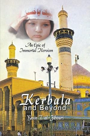 Bild des Verkufers fr Kerbala And Beyond: An Epic of Immortal Heroism [Soft Cover ] zum Verkauf von booksXpress