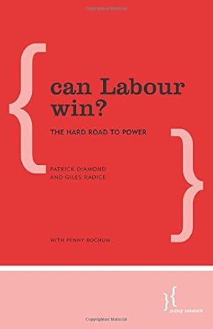 Image du vendeur pour Can Labour Win?: The Hard Road to Power [Soft Cover ] mis en vente par booksXpress