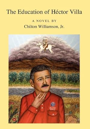 Imagen del vendedor de The Education of H Ctor Villa by Williamson, Jr. Chilton [Hardcover ] a la venta por booksXpress