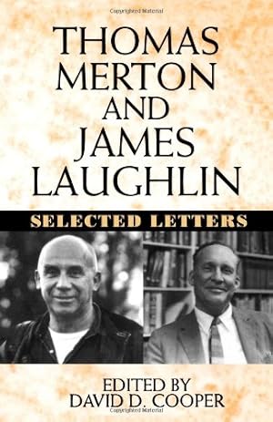Seller image for Thomas Merton and James Laughlin: Selected Letters by Laughlin, James, Merton, Thomas [Paperback ] for sale by booksXpress