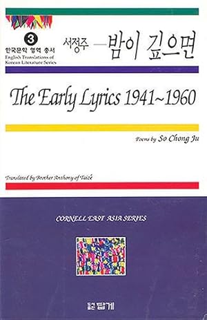 Seller image for The Early Lyrics 1941-1960: Poems by So Chong Ju (Cornell East Asia Series) by Ju, So Chong, Sonjae, An [Paperback ] for sale by booksXpress