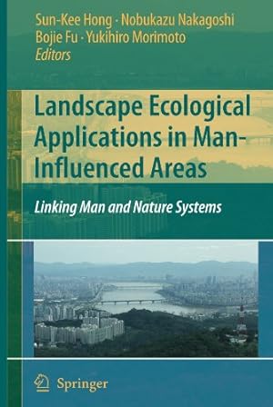 Immagine del venditore per Landscape Ecological Applications in Man-Influenced Areas: Linking Man and Nature Systems [Paperback ] venduto da booksXpress