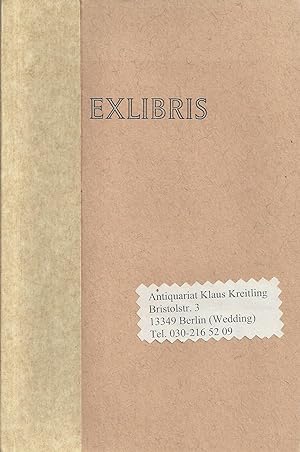 Exlibris . Kleingraphik aus fünf Jahrhunderten