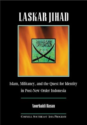 Seller image for Laskar Jihad: Islam, Militancy, and the Quest for Identity in Post-New Order Indonesia (Studies on Southeast Asia) by Hasan, Noorhaidi [Paperback ] for sale by booksXpress