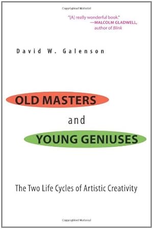 Immagine del venditore per Old Masters and Young Geniuses: The Two Life Cycles of Artistic Creativity by Galenson, David W. [Paperback ] venduto da booksXpress