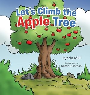 Immagine del venditore per Let's Climb the Apple Tree by Mill, Lynda [Paperback ] venduto da booksXpress