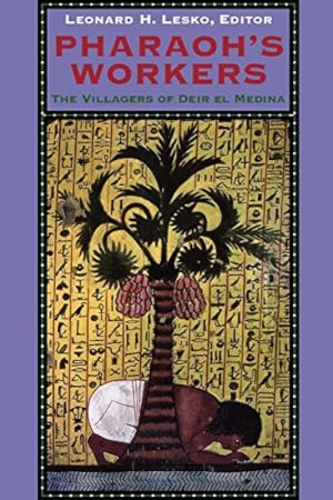 Imagen del vendedor de Pharaoh's Workers: The Villagers of Deir el Medina [Paperback ] a la venta por booksXpress