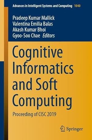 Imagen del vendedor de Cognitive Informatics and Soft Computing: Proceeding of CISC 2019 (Advances in Intelligent Systems and Computing) [Paperback ] a la venta por booksXpress