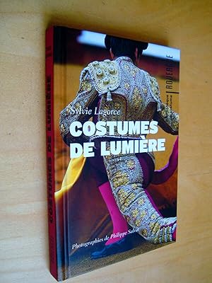 Image du vendeur pour Costumes de lumire mis en vente par Au Coeur  l'Ouvrage