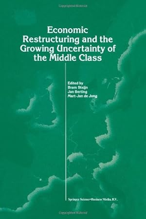 Bild des Verkufers fr Economic Restructuring and the Growing Uncertainty of the Middle Class [Paperback ] zum Verkauf von booksXpress