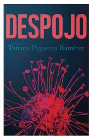 Imagen del vendedor de Despojo by Ramirez, Tatiana Figueroa [Paperback ] a la venta por booksXpress