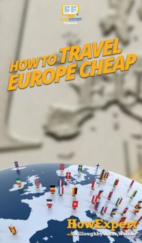 Seller image for How to Travel Europe Cheap [Hardcover ] for sale by booksXpress