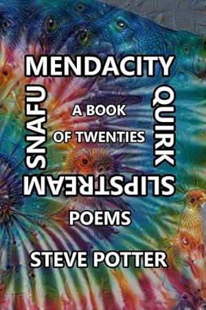 Imagen del vendedor de Mendacity Quirk Slipstream Snafu by Potter, Steve [Hardcover ] a la venta por booksXpress
