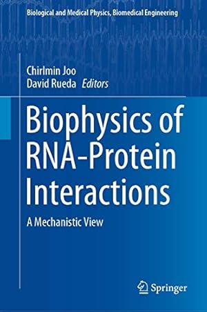 Imagen del vendedor de Biophysics of RNA-Protein Interactions: A Mechanistic View (Biological and Medical Physics, Biomedical Engineering) [Hardcover ] a la venta por booksXpress